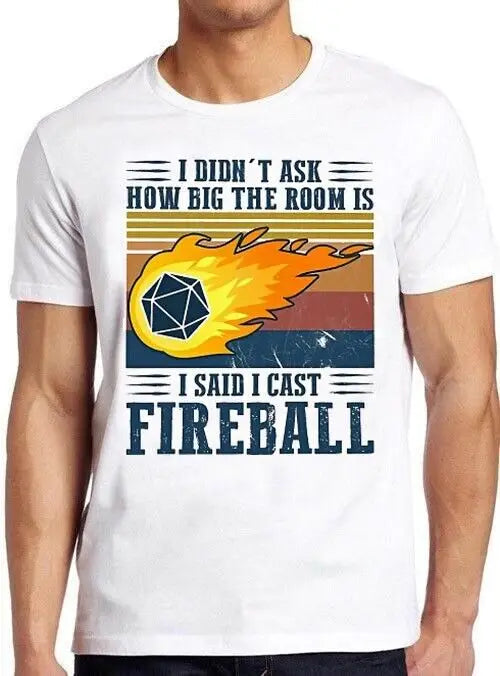 D&D DM's I Cast Fireball T-Shirt